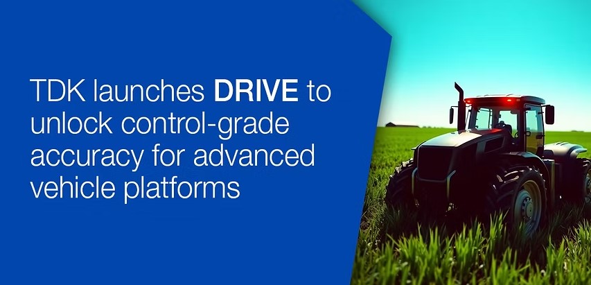 TDK launches DRIVE to unlock control-grade accuracy for advanced vehicle platforms